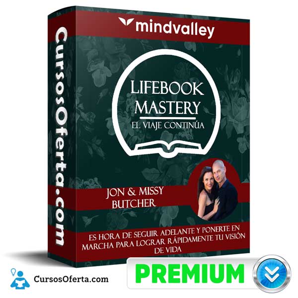 Lifebook Mastery: El Viaje Continúa – Jon & Missy Butcher 1 Lifebook Mastery: El Viaje Continúa – Jon & Missy Butcher