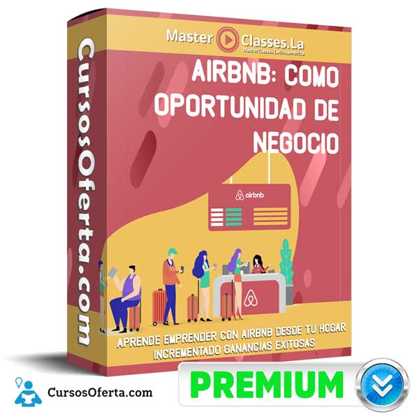 Airbnb Como Oportunidad de Negocio - MasterClasses.la 1 Airbnb Como Oportunidad de Negocio - MasterClasses.la