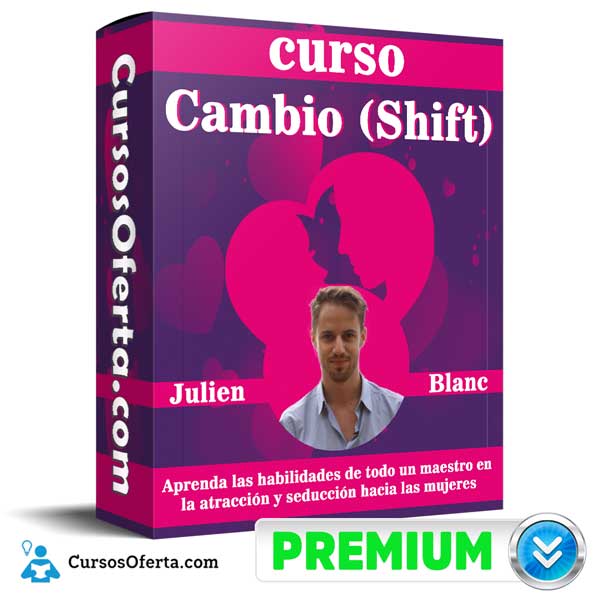 Curso Cambio (Shift) – Julien Blanc 1 Curso Cambio (Shift) – Julien Blanc