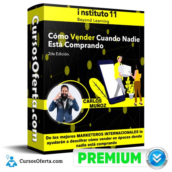 Curso Como Vender Cuando Nadie Esta Comprando - Instituto 11 1 Curso Como Vender Cuando Nadie Esta Comprando - Instituto 11