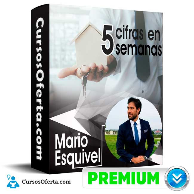 Curso 5 cifras en 5 semanas - Mario Esquivel 1 Curso 5 cifras en 5 semanas - Mario Esquivel