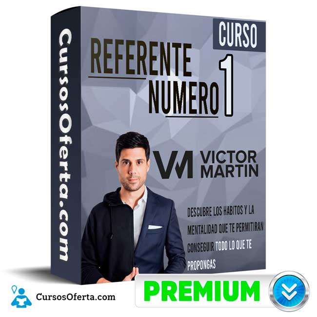 Curso Referente Número 1 - Victor Martin 1 Curso Referente Número 1 - Victor Martin