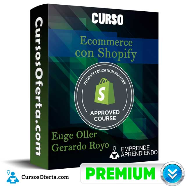 Curso Ecommerce con Shopify - Euge Oller 1 Curso Ecommerce con Shopify - Euge Oller