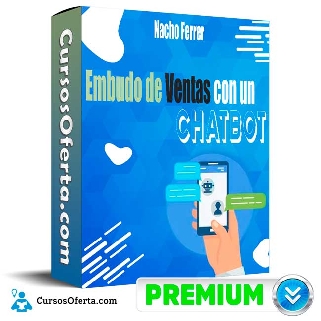 Curso Embudo de Ventas con un Chatbot - Nacho Ferrer 1 Curso Embudo de Ventas con un Chatbot - Nacho Ferrer