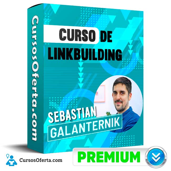 El Curso de Linkbuilding - Sebastián Galanternik 1 El Curso de Linkbuilding - Sebastián Galanternik