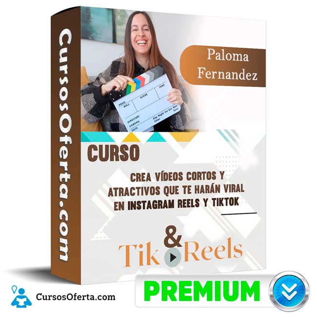 Curso Tik&Reels – Paloma Fernandez 1 Curso Tik&Reels – Paloma Fernandez