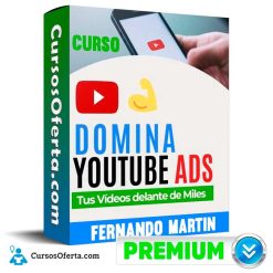 Curso Domina YouTube Ads - Fernando Martin