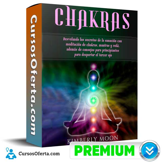Curso Chakras - Kimberly Moon 1 Curso Chakras - Kimberly Moon