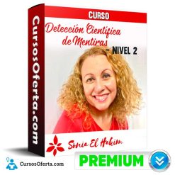 Curso Detección Científica de Mentiras  Nivel 2 - Sonia El Hakim López