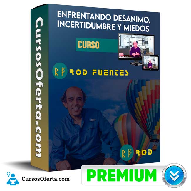 Curso Enfrentando Desanimo, Incertidumbre y Miedos - Rod Fuentes 1 Curso Enfrentando Desanimo, Incertidumbre y Miedos - Rod Fuentes