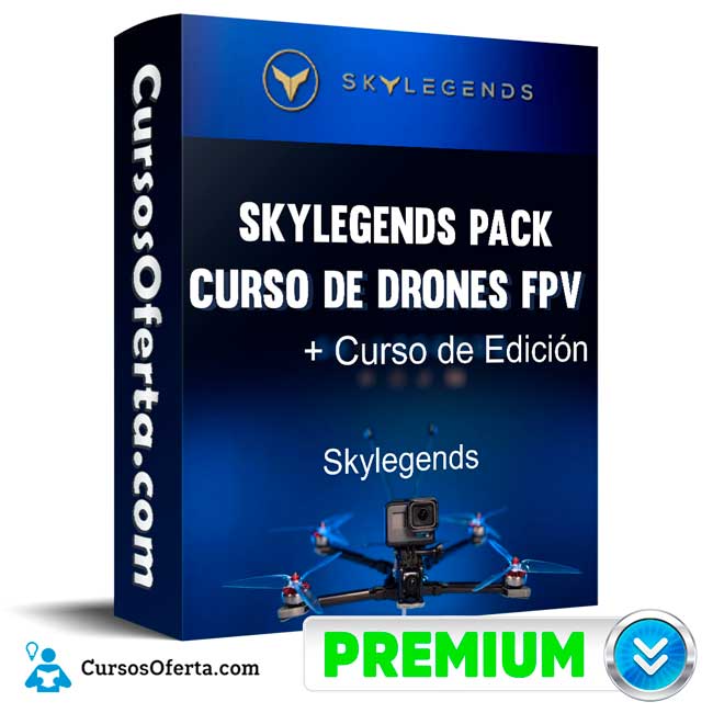 Curso SKYLEGENDS PACK Curso de Drones FPV Curso de Edición - Skylegends 1 Curso SKYLEGENDS PACK Curso de Drones FPV Curso de Edición - Skylegends