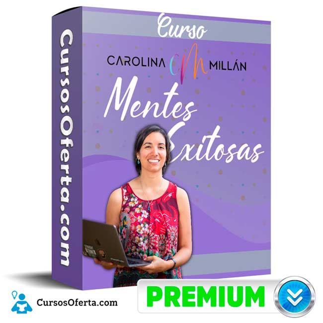 Curso Mentes Exitosas - Carolina Millan 1 Curso Mentes Exitosas - Carolina Millan