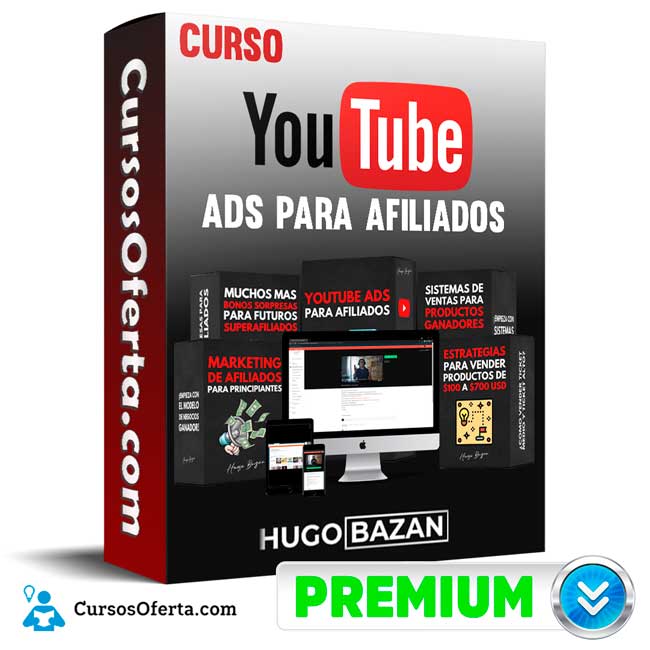 Curso Youtube Ads para Afiliados – Hugo Bazán 1 Curso Youtube Ads para Afiliados – Hugo Bazán