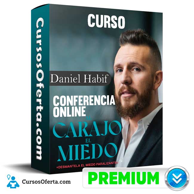 Curso Conferencia Online Al Carajo el Miedo - Daniel Habif 1 Curso Conferencia Online Al Carajo el Miedo - Daniel Habif