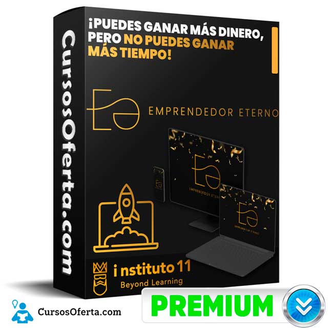 Emprendedor Eterno – instituto 11 1 Emprendedor Eterno – instituto 11