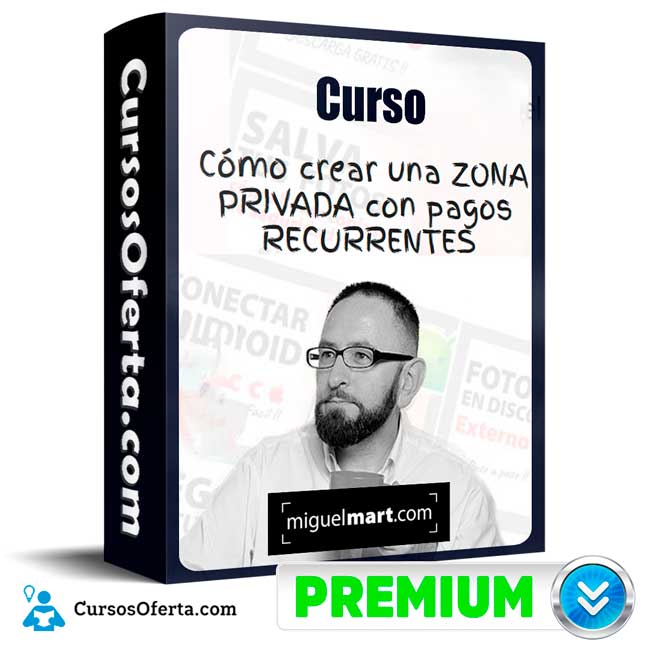 Práctico Cómo crear una Zona privada con pagos recurrentes - Miguel Mart 1 Práctico Cómo crear una Zona privada con pagos recurrentes - Miguel Mart