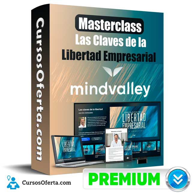 Masterclass Las Claves de la Libertad Empresarial - MindValley 1 Masterclass Las Claves de la Libertad Empresarial - MindValley