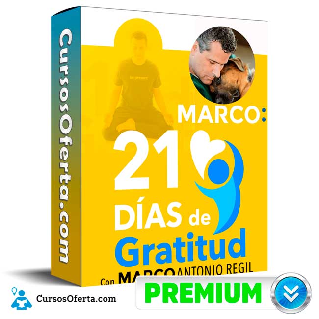 21 días de gratitud - Marco Antonio Regil 1 21 días de gratitud - Marco Antonio Regil