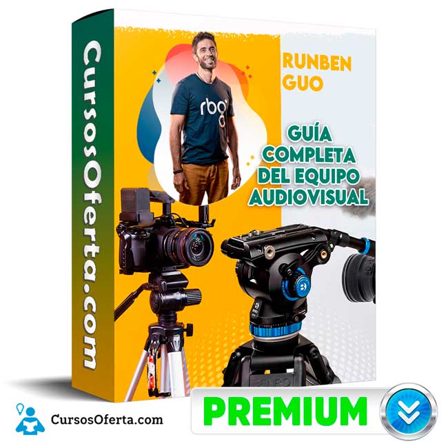 Guía Completa del Equipo Audiovisual – Runben Guo 1 Guía Completa del Equipo Audiovisual – Runben Guo