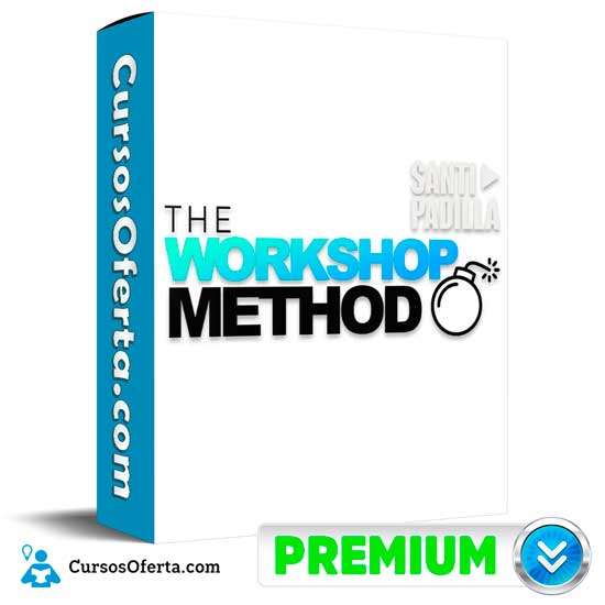 The Workshop Method de Santi Padilla 1 The Workshop Method de Santi Padilla