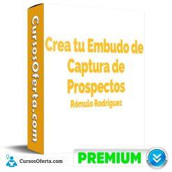 Crea tu Embudo de Captura de Prospectos de Rómulo Rodriguez