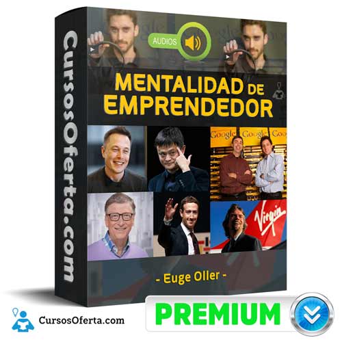 Audios Mentalidad De Emprendedor – Euge Oller 1 audios mentalidad de emprendedor euge oller 652db3469702f