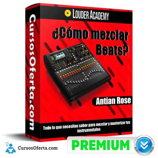Como mezclar Beats – Antian Rose 3 como mezclar beats antian rose 652dc84ef3c75