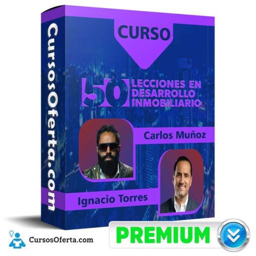 curso 50 lecciones en desarrollo inmobiliario carlos munoz ignacio torres 652dbeef3870d