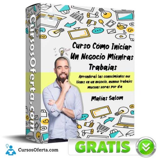 Curso Cómo Iniciar Un Negocio Mientras Trabajas – Matias Salon 1 curso como iniciar un negocio mientras trabajas matias salon 652dbbe13947b