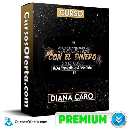 Curso Conecta con el Dinero sin Esfuerzo – Diana Caro 1 curso conecta con el dinero sin esfuerzo diana caro 652dd9c8d00df