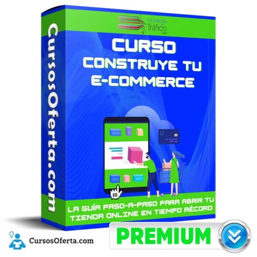 Curso Construye tu e-Commerce – Academia de Tráfico 1 curso construye tu e commerce academia de trafico 652dcb19d52b4