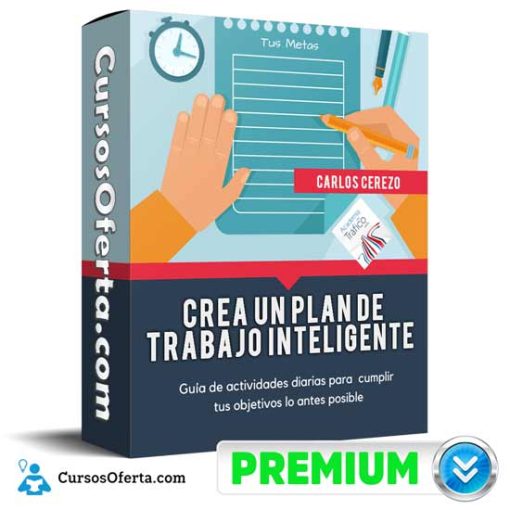 Curso Crea un Plan de Trabajo Inteligente – Carlos Cerezo 31 curso crea un plan de trabajo inteligente carlos cerezo 652db7ee63acf