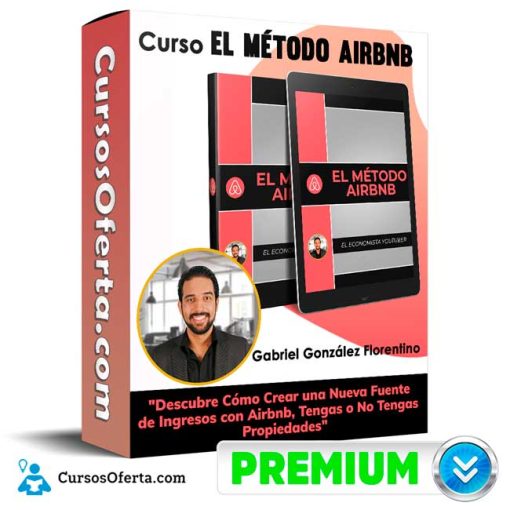 Curso El Método Airbnb – Gabriel González Florentino 1 curso el metodo airbnb gabriel gonzalez florentino 652dd505054a9