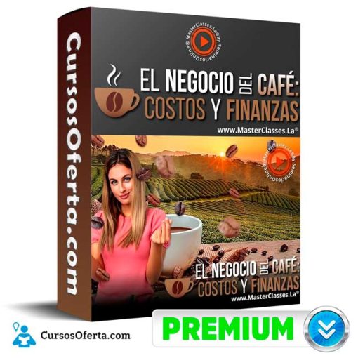 Curso El Negocio del Café, Costos y Finanzas – Masterclasses.La 1 curso el negocio del cafe costos y finanzas masterclasses la 652ddceb15c97