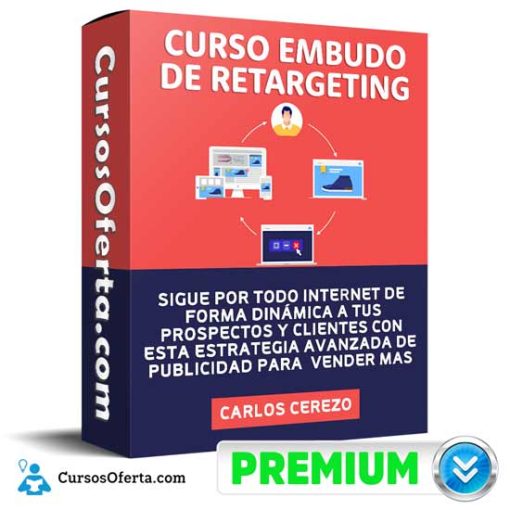 Curso Embudo de Retargeting – Carlos Cerezo 16 curso embudo de retargeting carlos cerezo 652db7b8a8d09