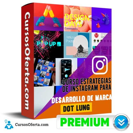 Curso Estrategias de Instagram para Desarrollo de Marcas – Dot Lung 4 curso estrategias de instagram para desarrollo de marcas dot lung 652dd3f7774f7