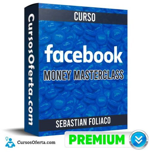 Curso Facebook Money Masterclass – Sebastian Foliaco 1 curso facebook money masterclass sebastian foliaco 652ddbcb5819f