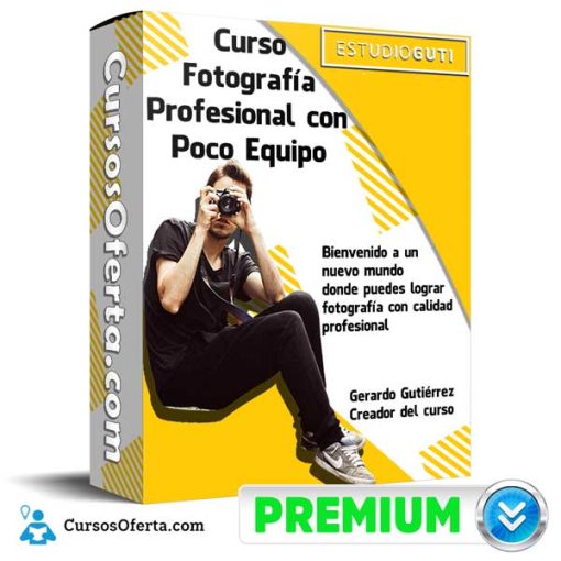 Curso Fotografía Profesional con Poco Equipo – Gerardo Gutiérrez 41 curso fotografia profesional con poco equipo gerardo gutierrez 652dbb378723f