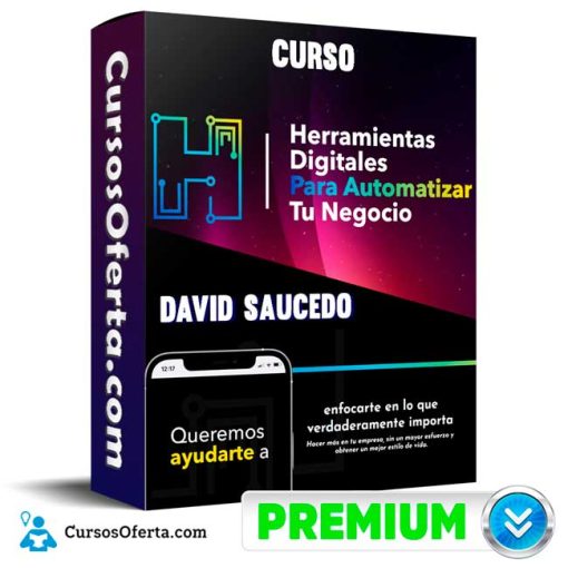 Curso Herramientas Digitales para Automatizar Tu Negocio – David Saucedo 1 curso herramientas digitales para automatizar tu negocio david saucedo 652dd3390b593
