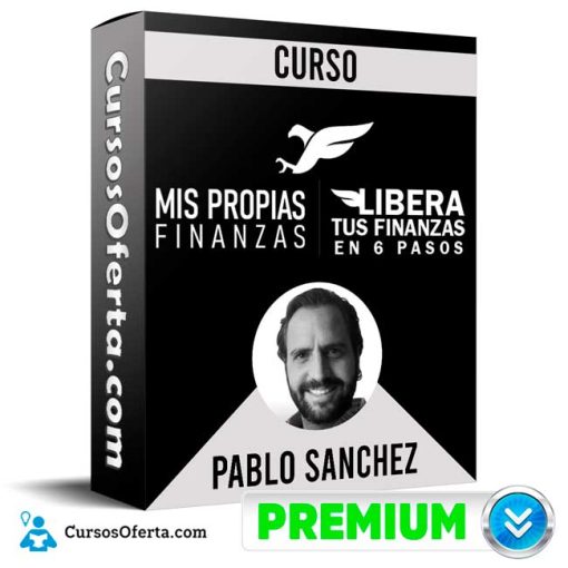 Curso Libera Tus Finanzas en 6 Pasos – Pablo Sánchez 1 curso libera tus finanzas en 6 pasos pablo sanchez 652dde86de86b