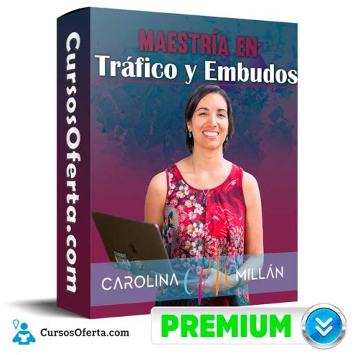 Curso Maestría en Tráfico y Embudos – Carolina Millan 4 curso maestria en trafico y embudos carolina millan 652ddc7033550