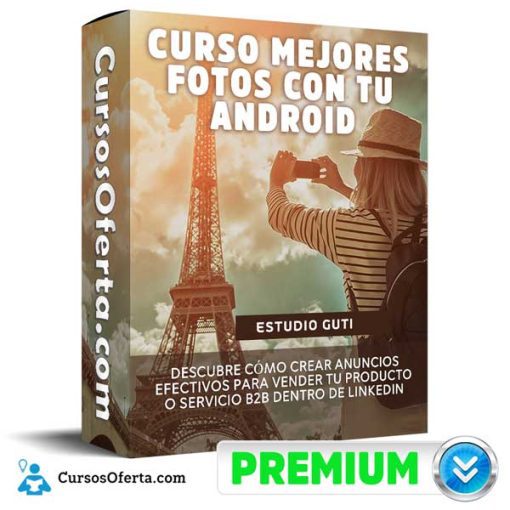 Curso Mejores fotos con tu Android – Estudio Guti 1 curso mejores fotos con tu android estudio guti 652db85992d22