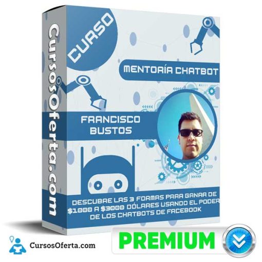 Curso Mentoría ChatBot – Francisco Bustos 4 curso mentoria chatbot francisco bustos 652dbdda9bd6b