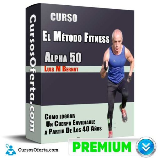Curso Método Fitness Alpha 50 – Luis M Bernat 13 curso metodo fitness alpha 50 luis m bernat 652db944433fe