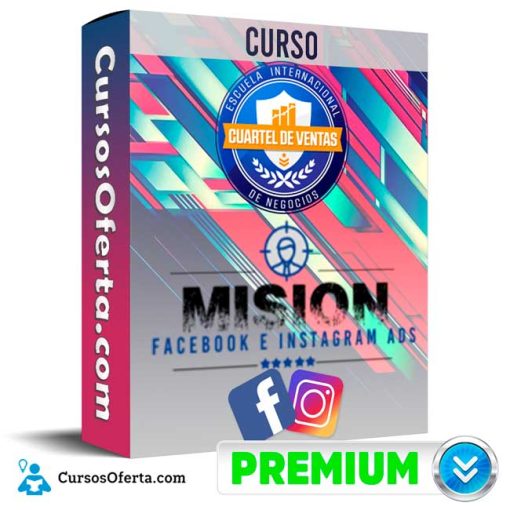 Curso Misión Facebook e Instagram Ads – Cuartel de Ventas 1 curso mision facebook e instagram ads cuartel de ventas 652ddcd04f139