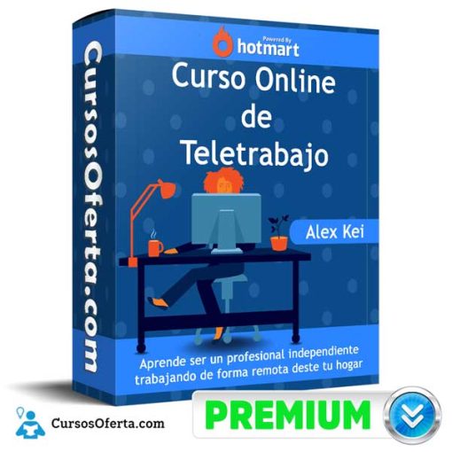 Curso Online de Teletrabajo – Alex Kei 33 curso online de teletrabajo alex kei 652dc55401482