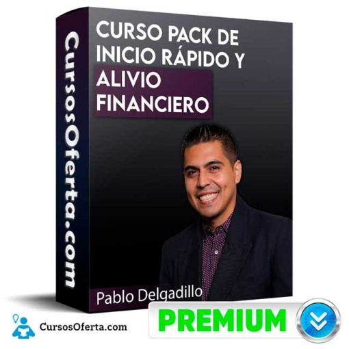 Curso Pack de Inicio Rápido y Alivio Financiero – Pablo Delgadillo 4 curso pack de inicio rapido y alivio financiero pablo delgadillo 652dd9c0bb457