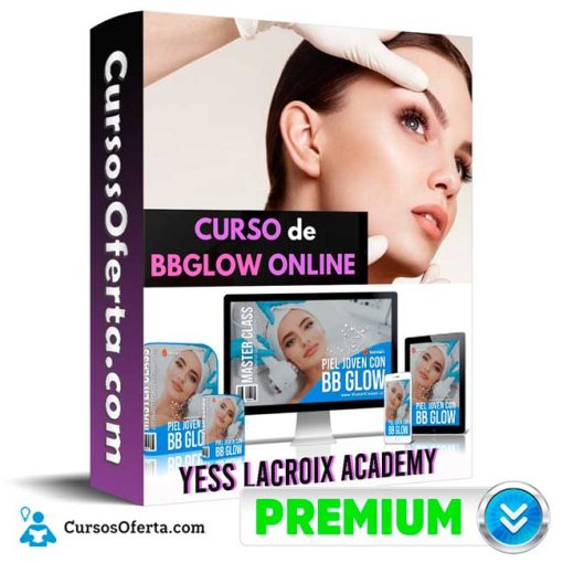 Curso Piel Joven con BBGlow – Yess Lacroix Academy 1 curso piel joven con bbglow yess lacroix academy 652dd6486a980