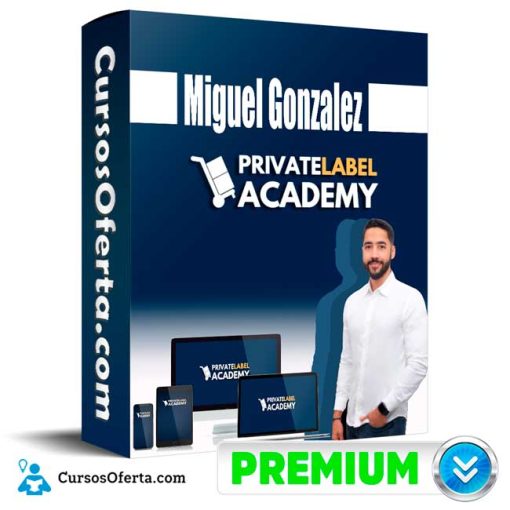 curso private label academy miguel gonzalez 652dcedfdf18e