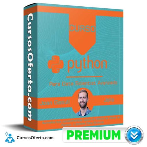 Curso Python para Data Scientist Avanzado – Joan Gasull Jolis 1 curso python para data scientist avanzado joan gasull jolis 652dc09d3d52c